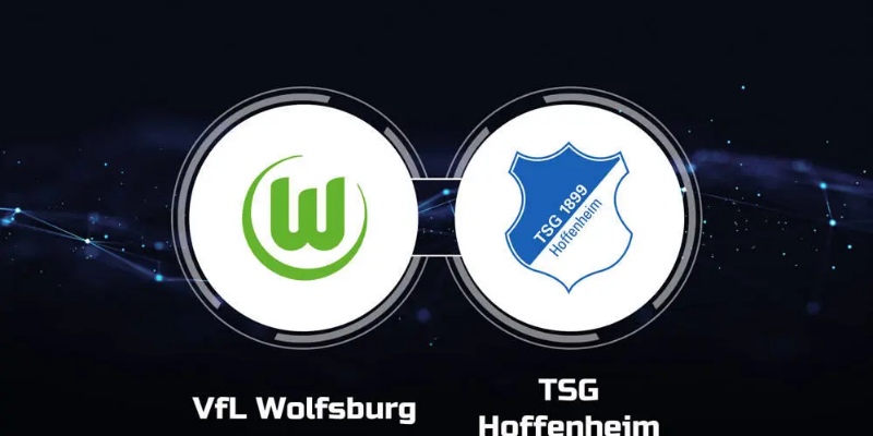Tổng Hợp Kèo Trận Wolfsburg vs TSG Hoffenheim 1 Wolfsburg vs TSG Hoffenheim